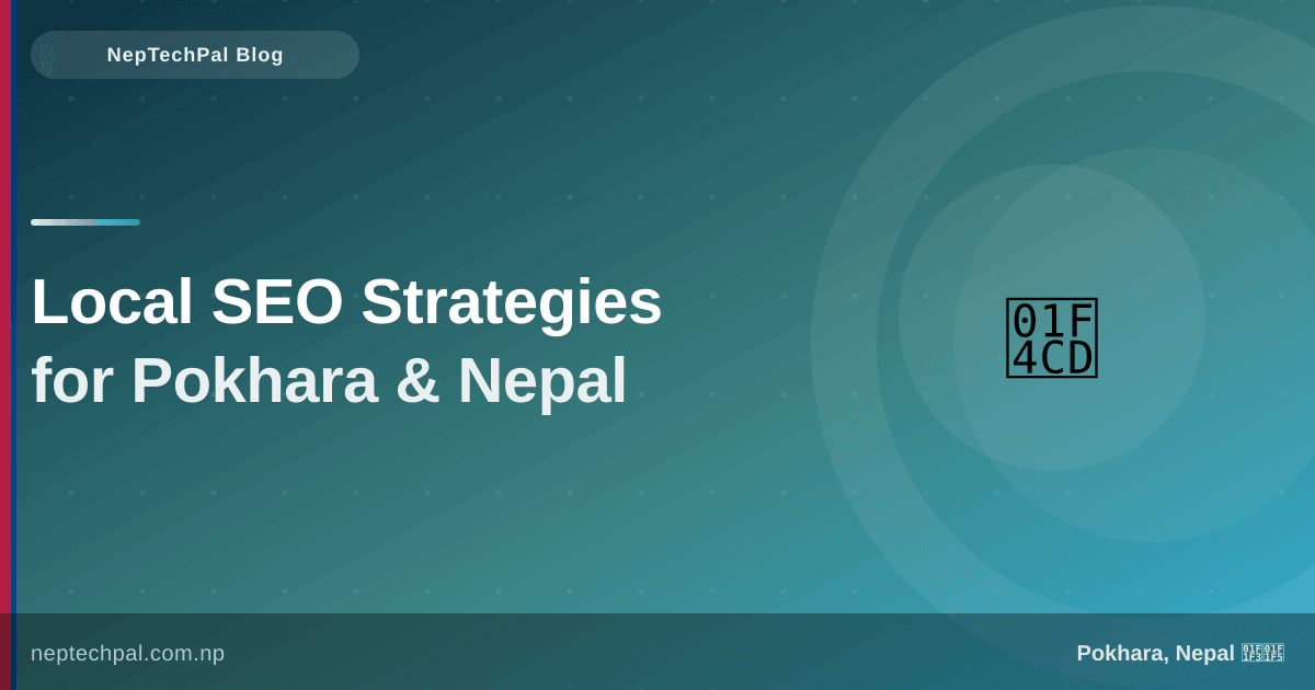 Local SEO Strategies for Pokhara & Nepal | NepTechPal